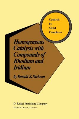 غلاف كتاب Homogeneous Catalysis with Compounds of Rhodium and Iridium