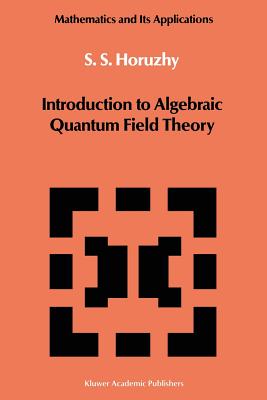 غلاف كتاب Introduction to Algebraic Quantum Field Theory