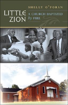 Little Zion: A Church Baptized by Fire