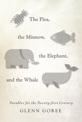 غلاف كتاب The Flea, the Minnow, the Elephant, and the Whale