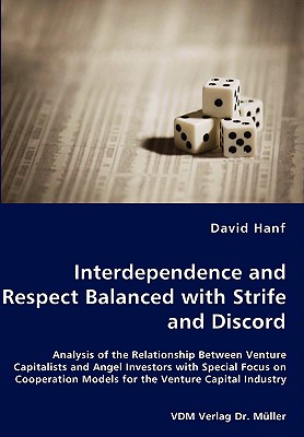 Interdependence and Respect Balanced with Strife and Discord- Analysis of the Relationship Between Venture Capitalists and Angel Investors with Specia