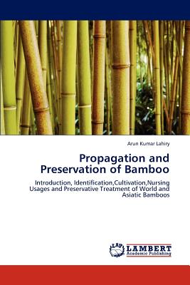 Propagation and Preservation of Bamboo