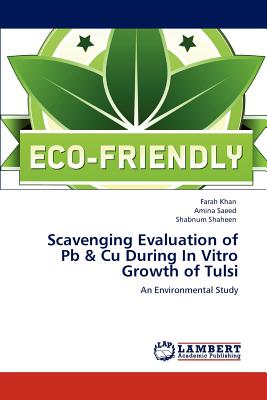 Scavenging Evaluation of  Pb & Cu During In Vitro Growth of Tulsi