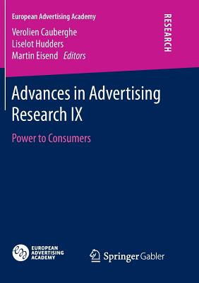 Advances in Advertising Research IX : Power to Consumers