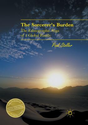 غلاف كتاب The Sorcerer's Burden : The Ethnographic Saga of a Global Family