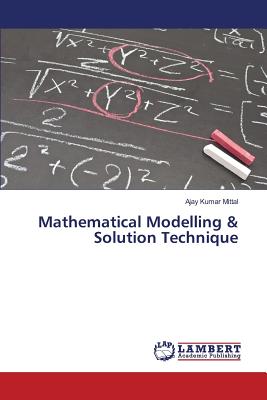 Mathematical Modelling & Solution Technique