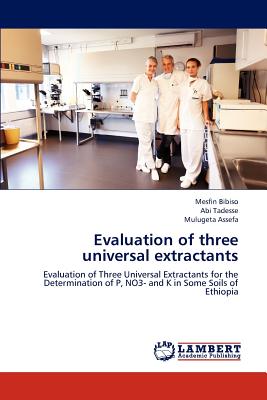 Evaluation of Three Universal Extractants