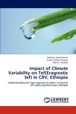 Impact of Climate Variability on Tef(eragrostis Tef) in Crv, Ethiopia