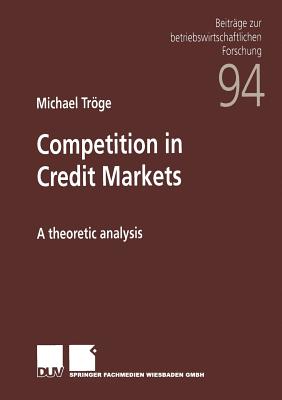 Competition in Credit Markets : A theoretic analysis