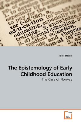 غلاف كتاب The Epistemology of Early Childhood Education