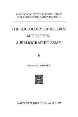The Sociology of Return Migration: A Bibliographic Essay