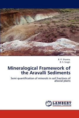 Mineralogical Framework of the Aravalli Sediments