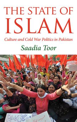 غلاف كتاب The State Of Islam: Culture And Cold War Politics In Pakistan