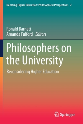 غلاف كتاب Philosophers on the University : Reconsidering Higher Education