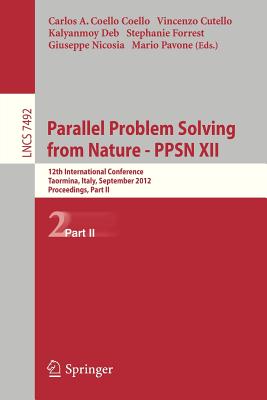 Parallel Problem Solving from Nature - PPSN XII : 12th International Conference, Taormina, Italy, September 1-5, 2012, Proceedings, Part II