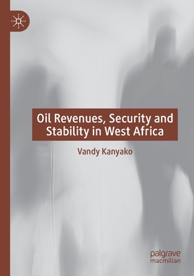 Oil Revenues, Security and Stability in West Africa