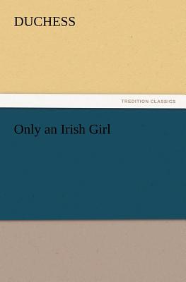 Only an Irish Girl