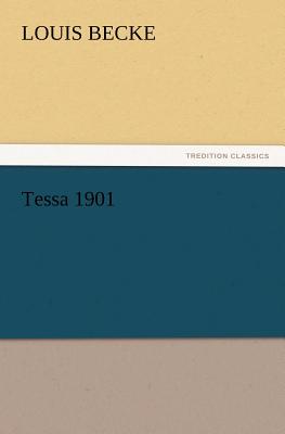 Tessa 1901