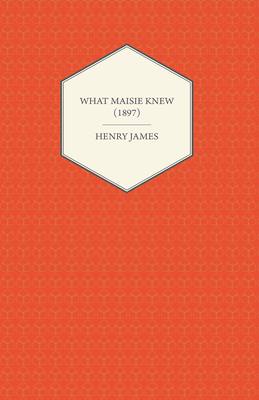 What Maisie Knew (1897)