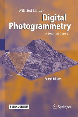 Digital Photogrammetry : A Practical Course