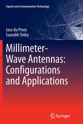 Millimeter-Wave Antennas: Configurations and Applications