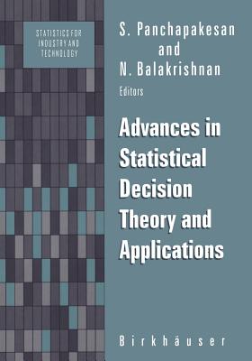 Advances in Statistical Decision Theory and Applications