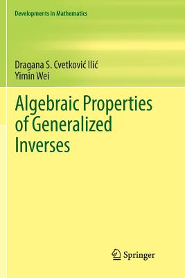 Algebraic Properties of Generalized Inverses