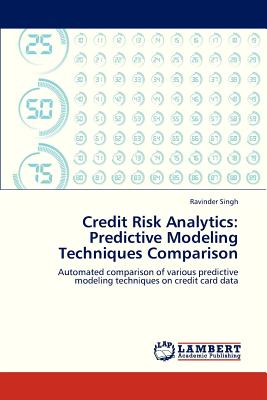 Credit Risk Analytics: Predictive Modeling Techniques Comparison