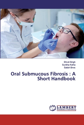 Oral Submucous Fibrosis : A Short Handbook