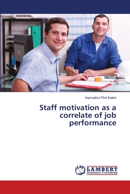 غلاف كتاب Staff motivation as a correlate of job performance