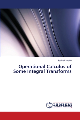 Operational Calculus of Some Integral Transforms