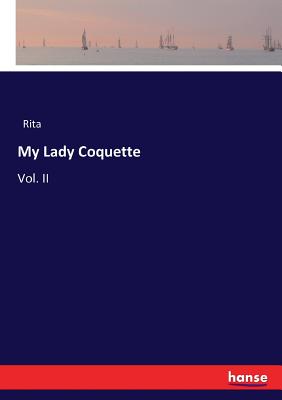 غلاف كتاب My Lady Coquette:Vol. II