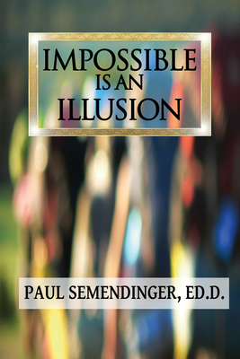 غلاف كتاب Impossible is an Illusion