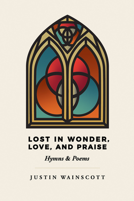غلاف كتاب Lost in Wonder, Love, and Praise