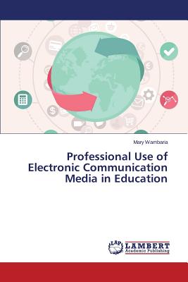 Professional Use of Electronic Communication Media in Education