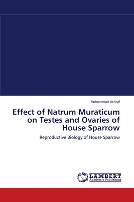 Effect of Natrum Muraticum on Testes and Ovaries of House Sparrow