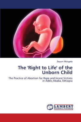غلاف كتاب The 'Right to Life' of the Unborn Child