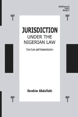 Jurisdiction Under Nigerian Law: Case Law and Commentaries