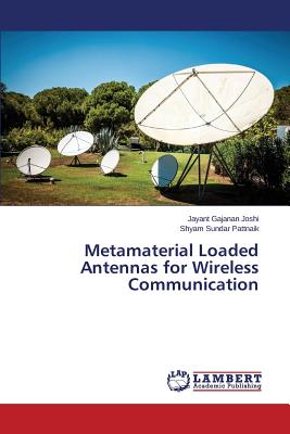 Metamaterial Loaded Antennas for Wireless Communication