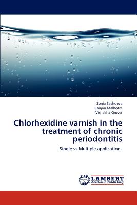 Chlorhexidine varnish in the treatment of chronic periodontitis