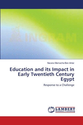 غلاف كتاب Education and its Impact in Early Twentieth Century Egypt