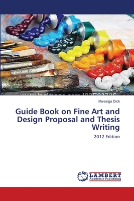 غلاف كتاب Guide Book on Fine Art and Design Proposal and Thesis Writing