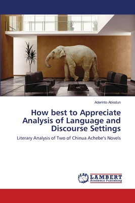 غلاف كتاب How best to Appreciate Analysis of Language and Discourse Settings
