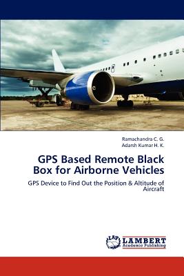 GPS Based Remote Black Box for Airborne Vehicles