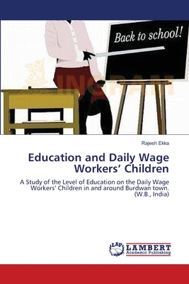 غلاف كتاب Education and  Daily Wage   Workers' Children