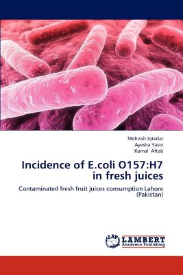 Incidence of E.coli O157:H7 in fresh juices