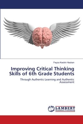 غلاف كتاب Improving Critical Thinking Skills of 6th Grade Students