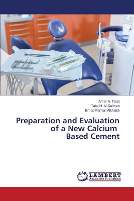 Preparation and Evaluation of a New Calcium Based Cement