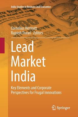 Lead Market India : Key Elements and Corporate Perspectives for Frugal Innovations