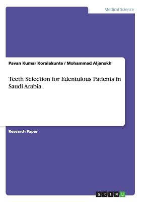 Teeth Selection for Edentulous Patients in Saudi Arabia